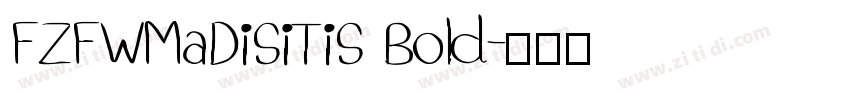 FZFWMaDiSiTiS Bold字体转换